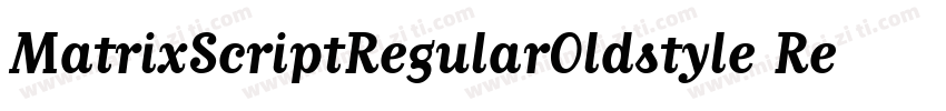 MatrixScriptRegularOldstyle Regular字体转换